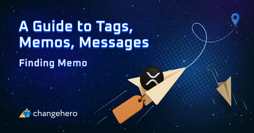Finding Memo: A Guide to Tags, Memos, Messages | ChangeHero