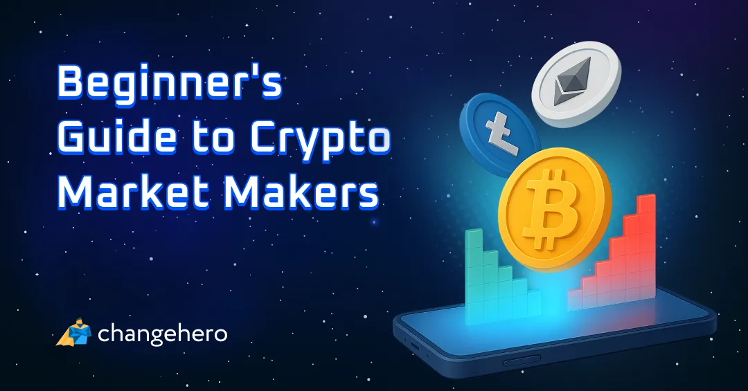 Beginner's Guide to Crypto Market Makers | ChangeHero